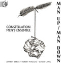 Constellation Men's Ensemble - Man Up / Man Down - Blu-ray Audio