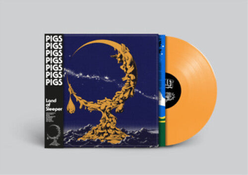 Pigs Pigs Pigs Pigs Pigs Pigs Pigs - Land Of Sleeper - Vinyl Record