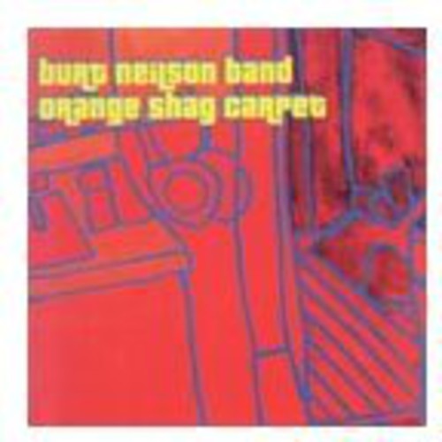 Neilson,burt Band - Orange Shag Carpet - Music CD