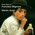 Mignone / Jones - Piano Music Of Francisco Mignone - Music CD