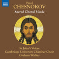 Chesnokov / Cambridge University Chamber Choir - Sacred Choral Music - Music CD