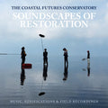 Burtner / Chafe / Ecosono Ensemble - Soundscapes Of Restoration - Music CD