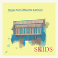 Skids - Songs From A Haunted Ballroom - Vinyl Record