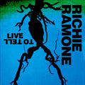 Ramone,richie - Live To Tell - Music CD