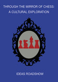 Through The Mirror Of Chess: Cultural Exploration - Through The Mirror Of Chess: Cultural Exploration - DVD