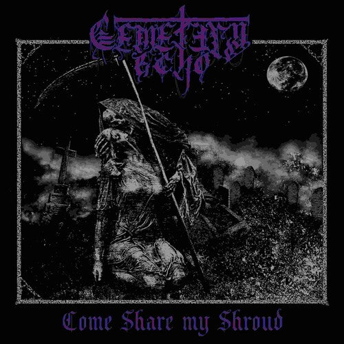 Cemetery Echo - Come Share My Shroud - Music CD