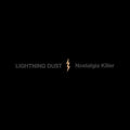 Lightning Dust - Nostalgia Killer - Music CD