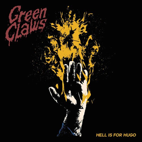 Green Claws - Hell Is For Hugo - Music CD