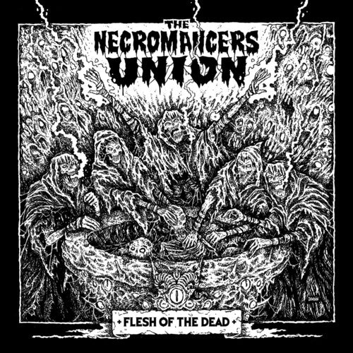 Necromancers Union - Flesh Of The Dead - Music CD