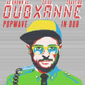 Dubxanne - Popwave In Dub - Music CD