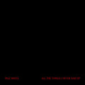 Pale Waves - All The Things I Never Said - Vinyl Record