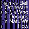 Bell Orchestre - Who Designs Nature's How - Vinyl Record