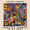 Shepp,archie - There's A Trumpet In My Soul - Vinyl Record