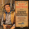 Eastwood,clint - Rawhide's Clint Eastwood Sings Cowboy Favorites - Vinyl Record