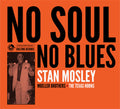 Mosley,stan - No Soul No Blues - Music CD