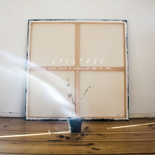 Spectres - It's Never Going To Happen & This Is Why - Vinyl Record