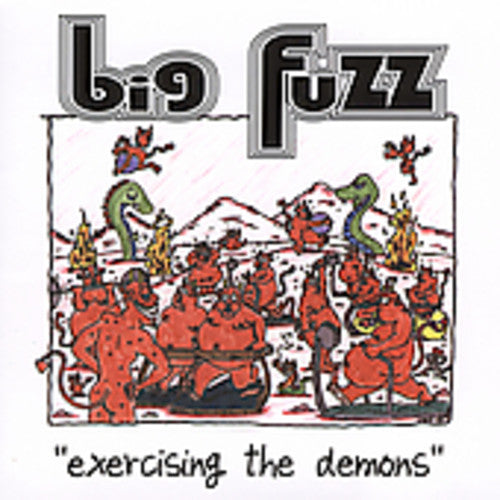 Big Fuzz - Exercising The Demons - Music CD