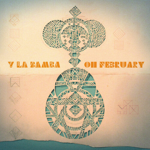 Y La Bamba - Oh February - Vinyl Record