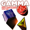 Gamma - What's Gone Is Gone: Elektra Recordings 1979-1982 - Music CD