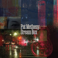 Metheny,pat - Dream Box - Music CD