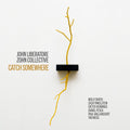 Liberatore / Barth / Nogal - Catch Somewhere - Music CD