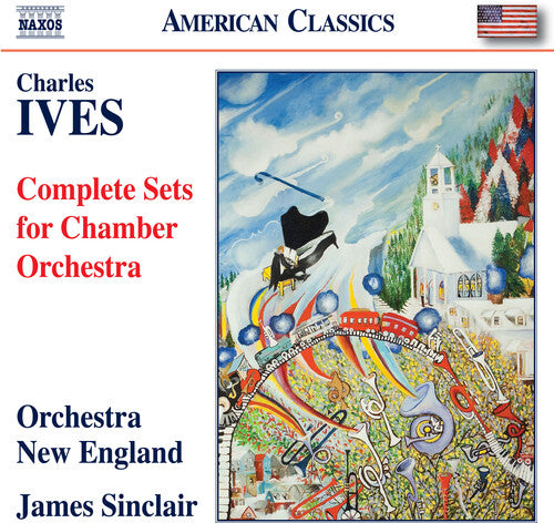 Ives / Sinclair / Orchestra Of New England - Complete Sets For Chamber Orchestra - Music CD