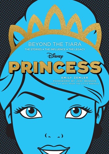 Zemler,emily - Disney Princess Beyond The Tiara - Books
