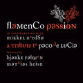 Lucia / Nordso / Knudsen / Flamenco Passion - Tribute To Paco De Lucia - Music CD