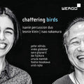 Eotvos / Fujikura / Globokar - Chattering Birds - Music CD