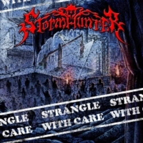Stormhunter - Strangle With Care - Music CD