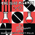 Dead Milkmen - Quaker City Quiet Pills - Vinyl Record