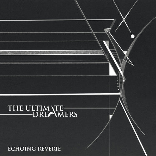 Ultimate Dreamers - Echoing Reverie - Music CD
