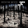 Crack The Sky - From The Wood - Music CD