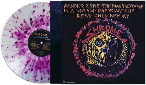 Chrome - No Humans Allowed [Purple/Clear Splatter]