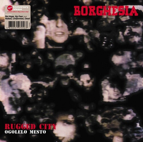 Borghesia - Ogolelo Mesto - Vinyl Record