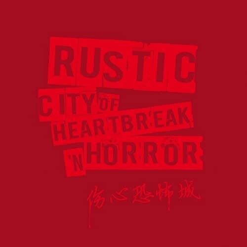 Rustic - City Of Heartbreak 'n Horror - Music CD