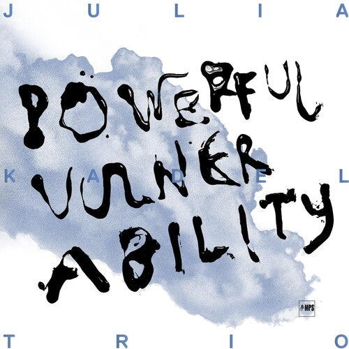 Kadel,julia - Powerful Vulnerability - Music CD