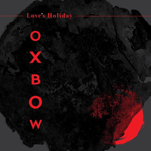 Oxbow - Love's Holiday - Music CD