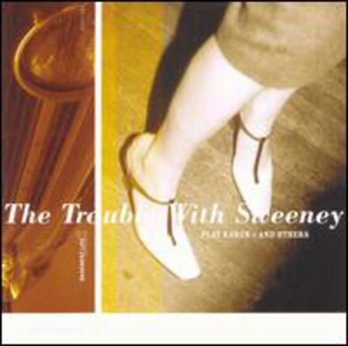 Trouble With Sweeney - Play Karen & Others - Music CD