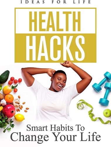 Health Hacks: Smart Habits To Change Your Life - Health Hacks: Smart Habits To Change Your Life - DVD