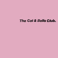 Cat & Bells Club - Cat & Bells Club - Vinyl Record