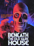 Beneath The Old Dark House - Beneath The Old Dark House - Blu-ray