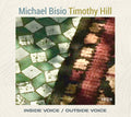 Bisio,michael / Hill,timothy - Inside Voice / Outside Voice - Music CD