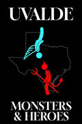 Uvalde: Monsters And Heroes - Uvalde: Monsters And Heroes - DVD