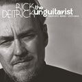 Deitrick,rick - Unguitarist: Complete Works 1969-2022 - Music CD