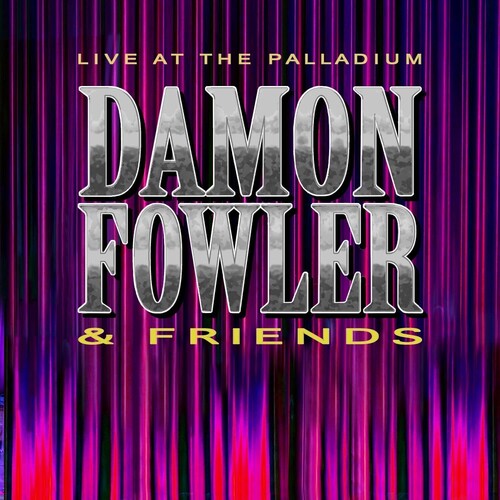 Fowler,damon - Live At The Palladium - Music CD