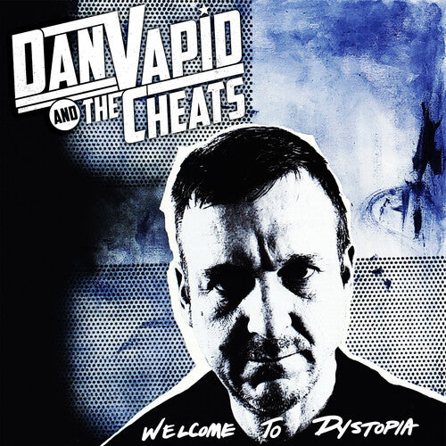 Dan Vapid And The Cheats - Welcome To Dystopia - Vinyl Record