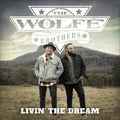 Wolfe Brothers - Livin The Dream - Music CD
