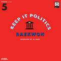 Closed Session Featuring Raekwon & Dj Babu - Keep It Politics - Vinyl Record