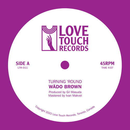 Brown,wado - Turning 'round B/w Moment To Moment - Vinyl Record